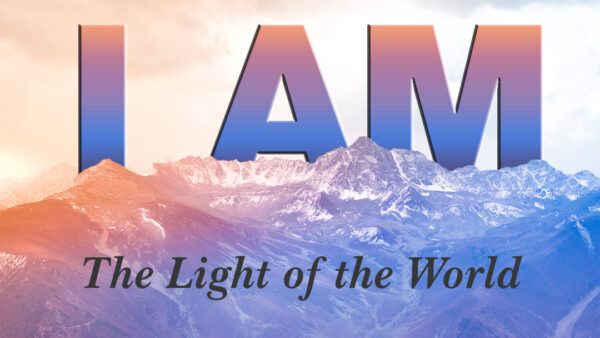 I AM - The Light of the World Image